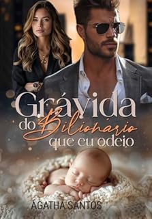 Livro Grávida do Bilionário que eu Odeio