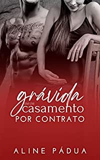 Livro GRÁVIDA EM UM CASAMENTO POR CONTRATO (Família Reis Livro 4) (Série Torres-Reis 8)