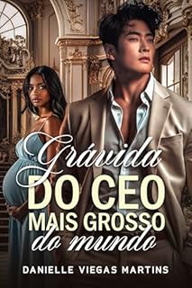 Livro GRÁVIDA DO CEO MAIS GROSSO DO MUNDO