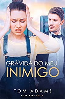 Livro Grávida do Meu Inimigo: Noveletas Vol.2