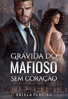Livro Grávida do Mafioso Sem Coração