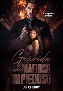 Livro Grávida do Mafioso Impiedoso : A Dançarina do Don