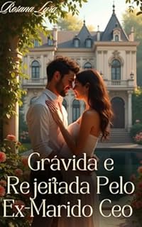 Livro Grávida & Rejeitada Pelo Ex-Marido Ceo