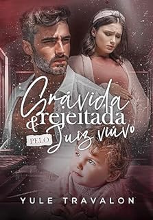 Livro GRÁVIDA E REJEITADA PELO JUIZ VIÚVO
