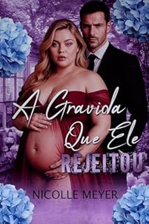Livro A Grávida Que Ele Rejeitou