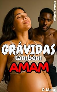 Livro Grávidas também amam: Contos Eróticos