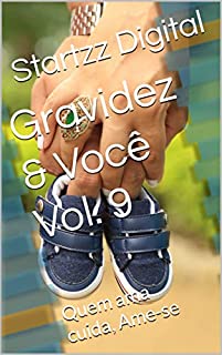 Livro Gravidez & Você Vol. 9: Quem ama cuida, Ame-se