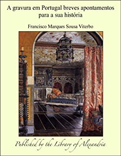 Livro A gravura em Portugal breves apontamentos para a sua histïria