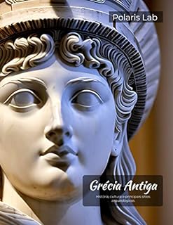 Livro Grécia Antiga: História, cultura e principais sítios arqueológicos