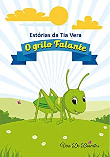 O Grilo Falante: Estórias da Tia Vera