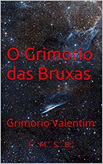 O Grimorio das Bruxas: Grimorio Valentim