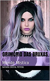 Livro GRIMÓRIO DAS BRUXAS: Mundo Místico