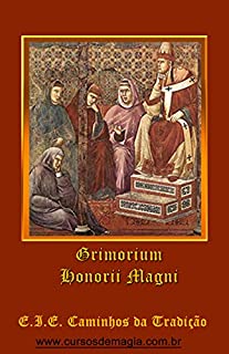 Grimorio do Papa Honório (Grimórios Traduzidos em Português Livro 1)