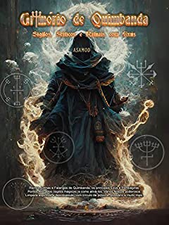 Livro Grimorio de Quimbanda: Sigilos, Feitiços e Rituais com Exus