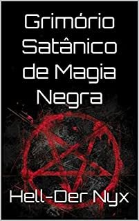 Livro Grimório Satânico de Magia Negra