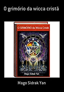 Livro O Grimório Da Wicca Cristã