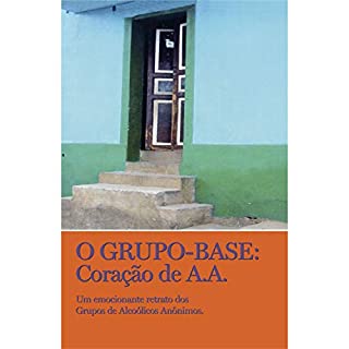 Livro O grupo-base: coração de A.A.