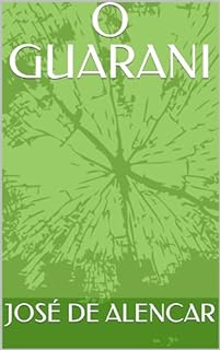 Livro O GUARANI