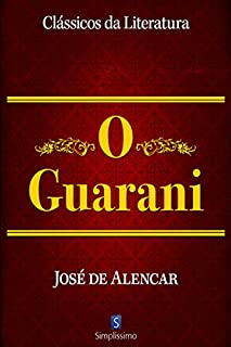 Livro O Guarani (Clássicos da Literatura)