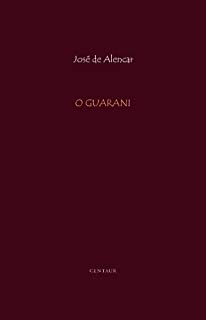 O Guarani [com índice]