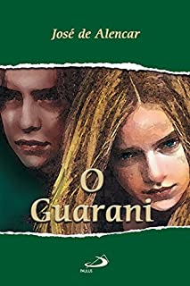 Livro O Guarani (Nossa Literatura)