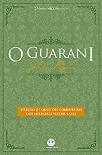 Livro O guarani - Com questões comentadas de vestibular