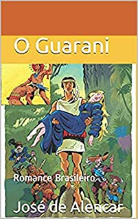 Livro O Guarani: Romance Brasileiro