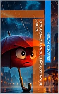 Livro O Guarda-Chuva Que Não Gostava de Chuva