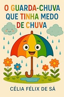 Livro O Guarda-Chuva que Tinha Medo de Chuva: Infantil