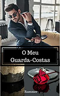 O MEU GUARDA-COSTAS