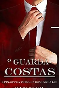 O guarda-costas: Spin-off da Trilogia Homens da Lei