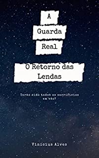 Livro A Guarda Real 1: Retorno das Lendas