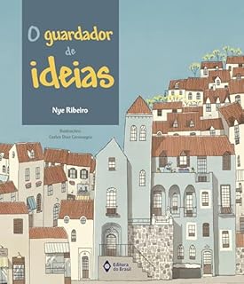 Livro O guardador de ideias (Hoje tem História!)