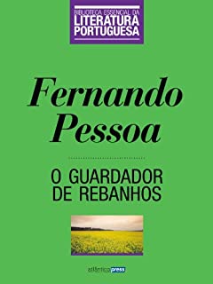 Livro O Guardador de Rebanhos (Biblioteca Essencial da Literatura Portuguesa Livro 18)