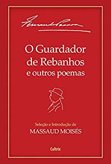 O Guardador de Rebanhos: heterônimo de Fernando Pessoa