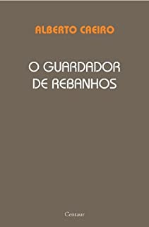 O Guardador de Rebanhos [com índice]