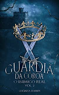 Livro Guardiã da Coroa : O inimigo real - livro 2