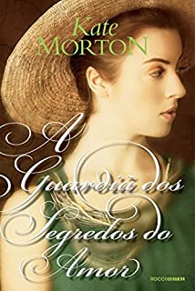 Livro A guardiã dos segredos do amor