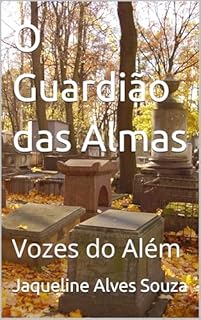 Livro O Guardião das Almas : Vozes do Além