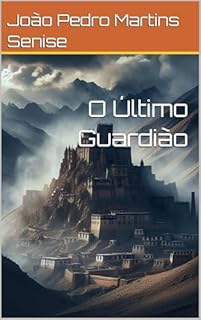 Livro O Último Guardião (As Aventuras de Victor Alvarenga Livro 5)