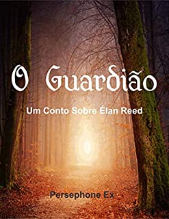 Livro O Guardião: Um Conto Sobre Élan Reed