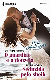 Livro O guardião e a donzela & Seduzida pelo sheik: Harlequin Coleção Noivas - ed. 006