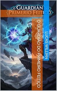 Livro O Guardião do Primeiro Feitiço
