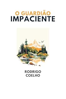 Livro O Guardião Impaciente