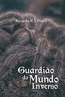 Livro Guardião do Mundo Inverso: Crônicas do Mundo Inverso