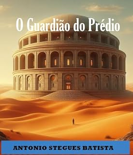 Livro O GUARDIÃO DO PRÉDIO: Conto de Ficção Científica