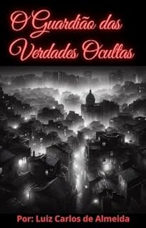 Livro O Guardião das Verdades Ocultas: O Enigma do Conde de Vilanova