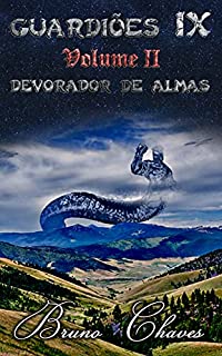 Livro Guardiões IX, Volume II: Devorador de Almas (Saga dos Guardiões Livro 11)