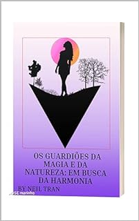 Livro Os Guardiões da Magia e da Natureza: Em Busca da Harmonia