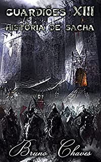 Livro Guardiões XIII: História de Sacha (Saga dos Guardiões Livro 15)